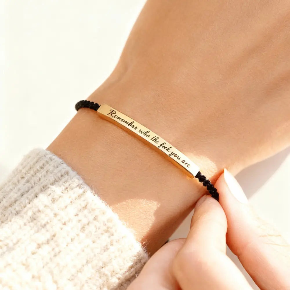 Remember Who the Fđź–¤ck You Are - Motivational Bracelet