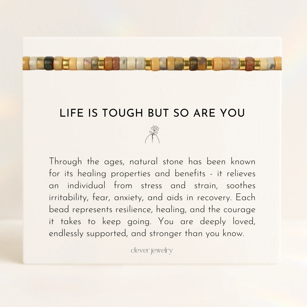 Life Is Tough But So Are You Bracelet
