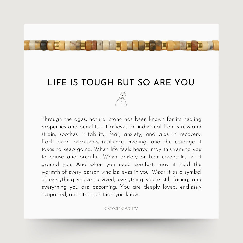 Life Is Tough But So Are You Bracelet