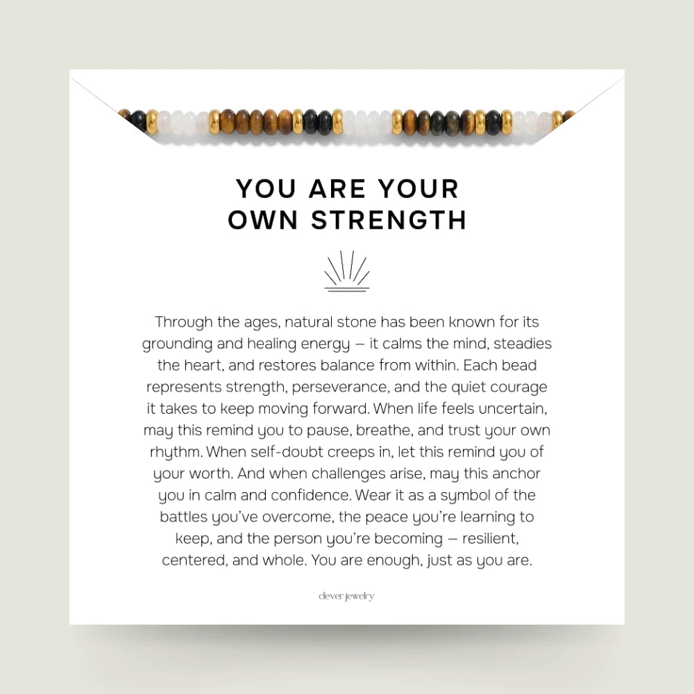 You Are Your Own Strength - Believe Bracelet