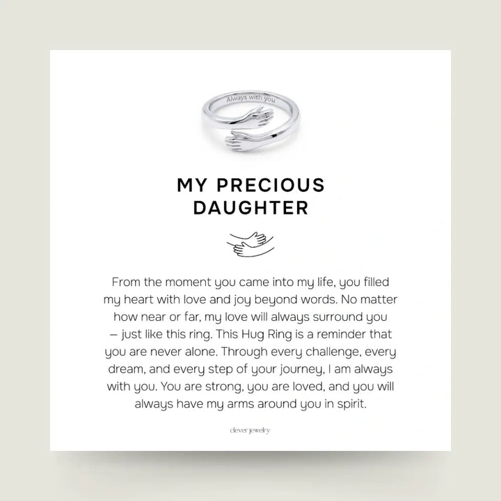 My Precious Daughter - Hug Ring