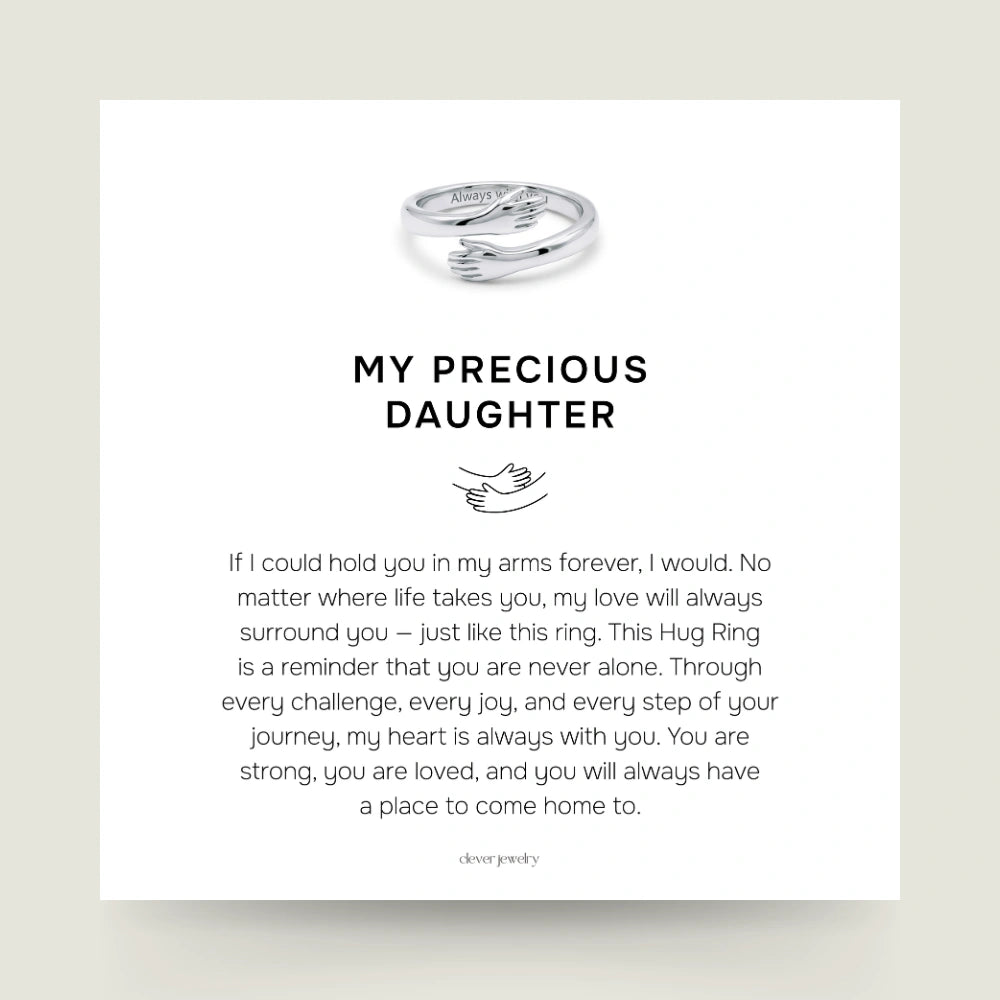 My Precious Daughter - Hug Ring