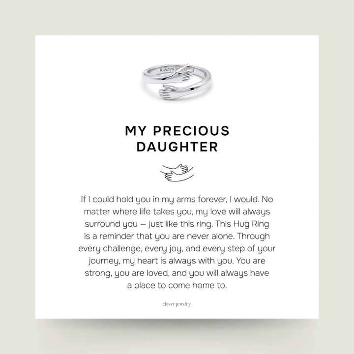 My Precious Daughter - Hug Ring