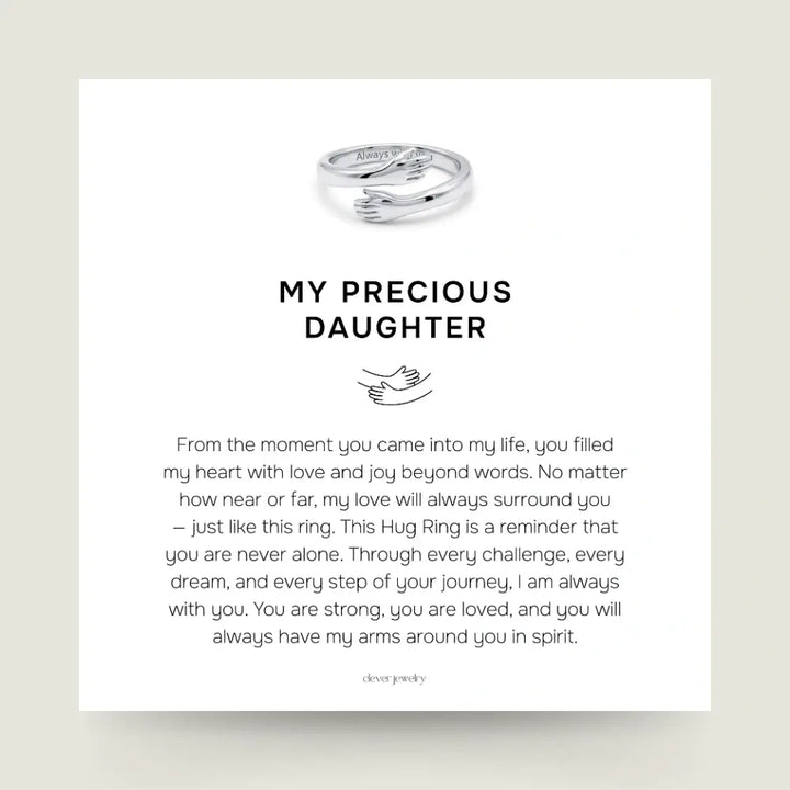 My Precious Daughter - Hug Ring