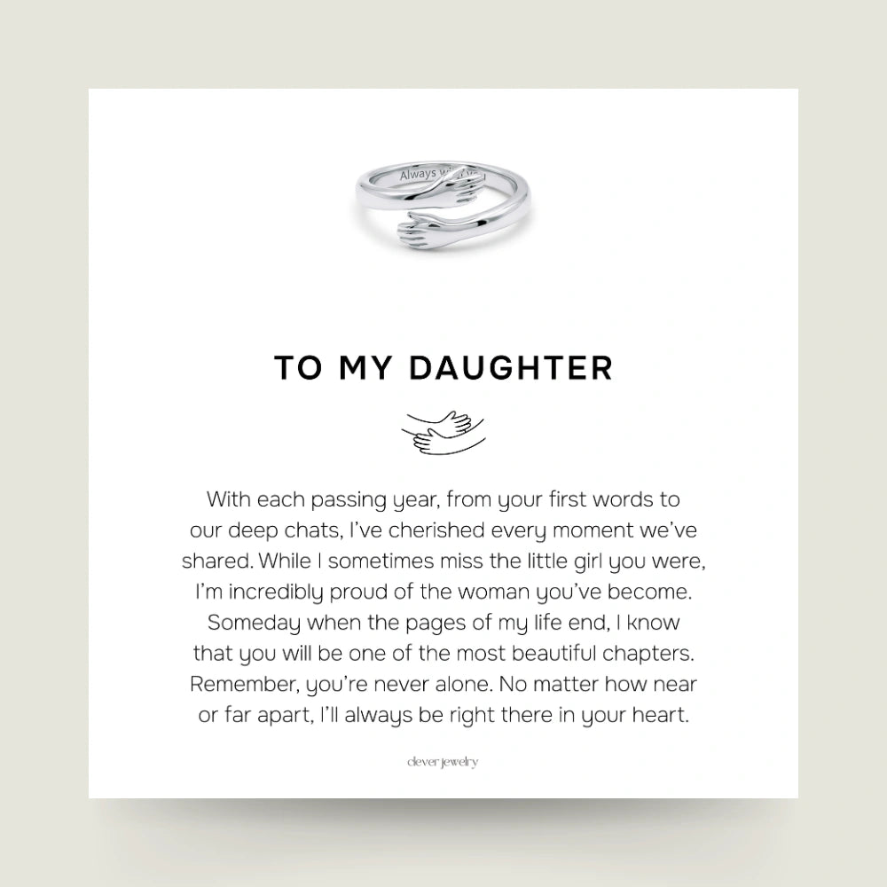 To My Daughter - Hug Ring