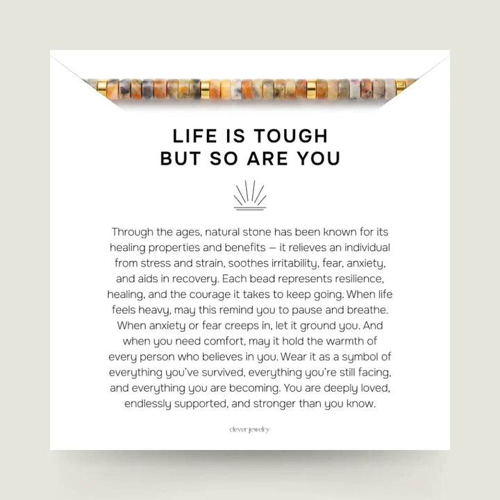 Life Is Tough But So Are You Bracelet