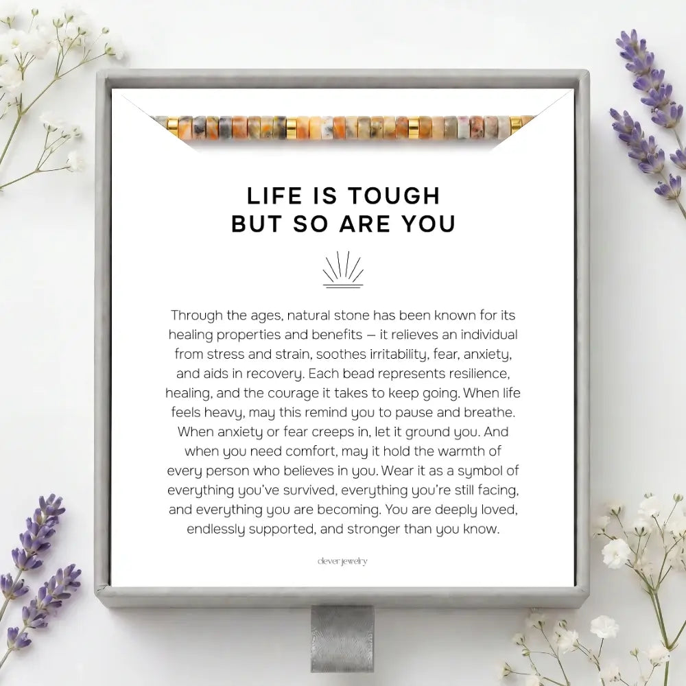 Life Is Tough But So Are You Bracelet