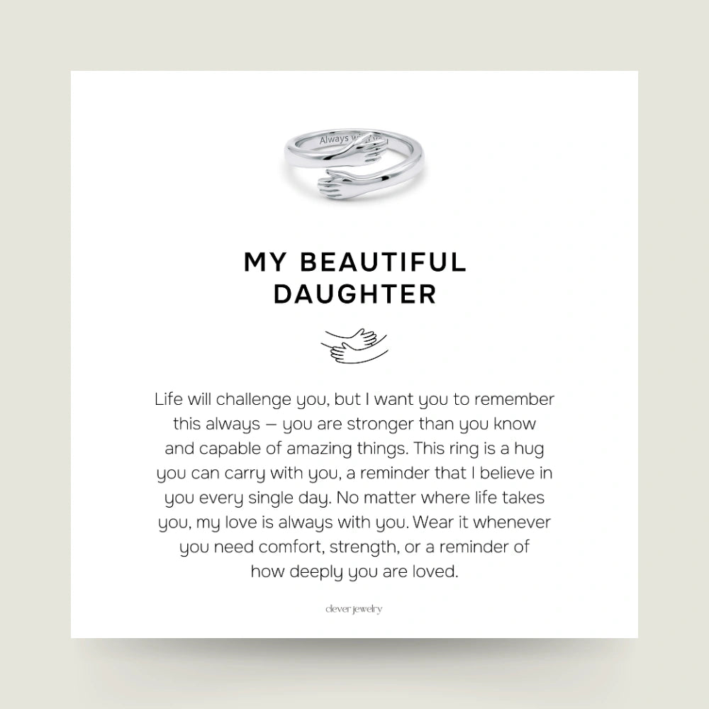 My Beautiful Daughter - Hug Ring