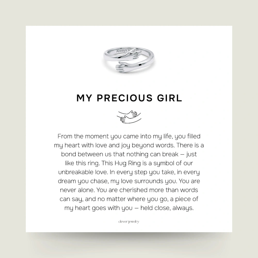 My Precious Girl (Daughter) - Hug Ring