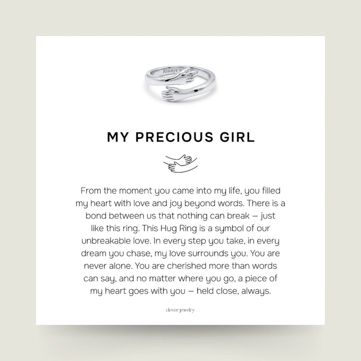 My Precious Girl (Daughter) - Hug Ring