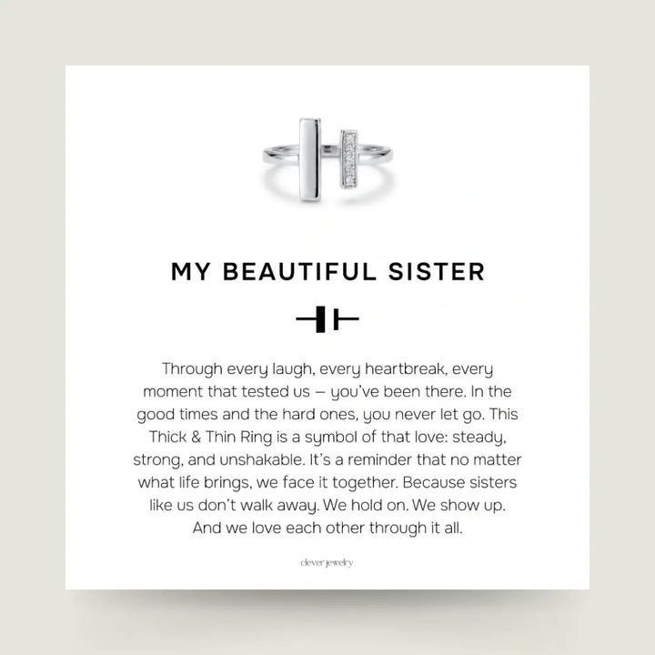 To My Sister - Thick & Thin Ring