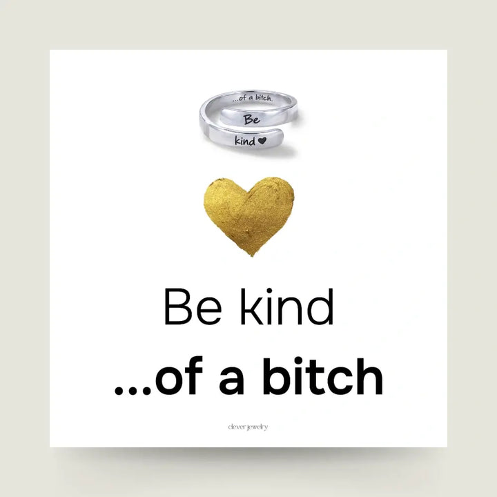 Be Kind Of A B♡tch Ring