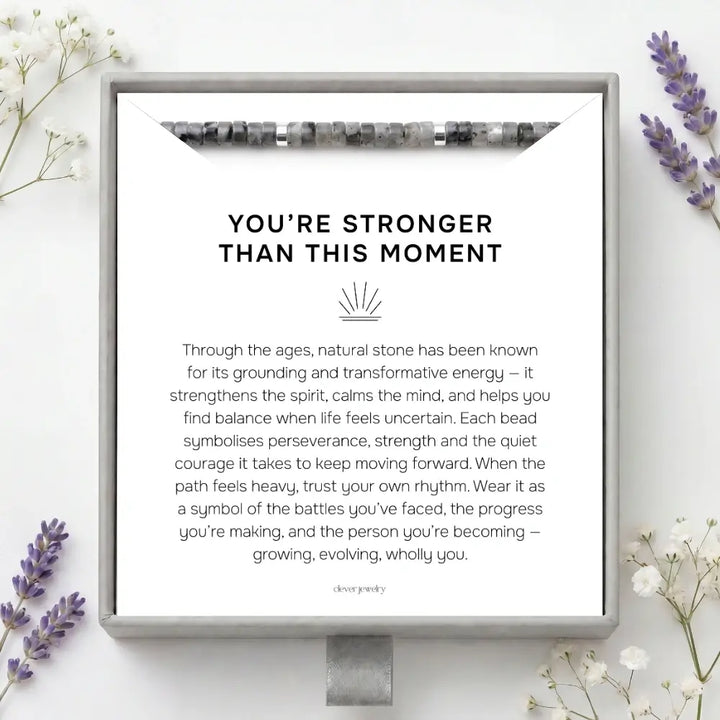 You're Stronger Than This Moment Bracelet