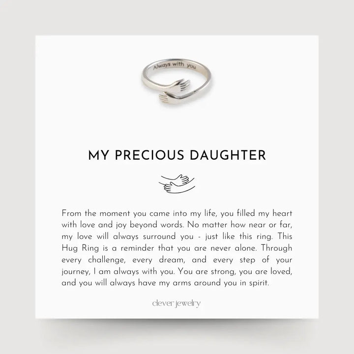 My Precious Daughter - Hug Ring