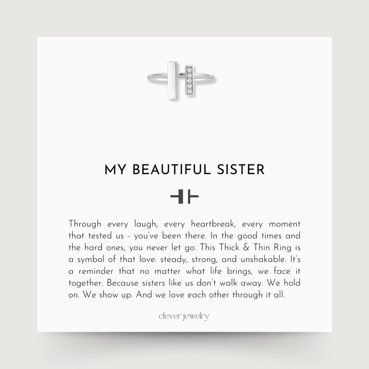 To My Sister - Thick & Thin Ring